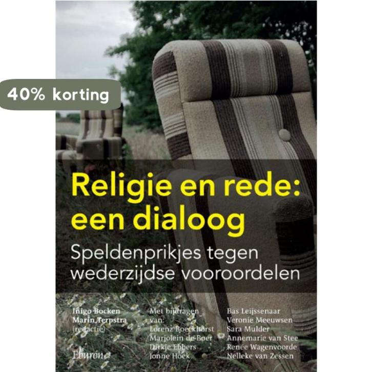 Religie en Rede: een dialoog 9789059723733 Jonne Hoek, Boeken, Godsdienst en Theologie, Zo goed als nieuw, Verzenden