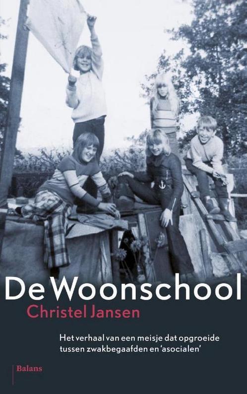 De Woonschool 9789460033995 Christel Jansen, Boeken, Literatuur, Zo goed als nieuw, Verzenden