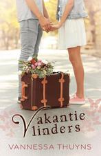 Vakantievlinders 9789492585530 Vannessa Thuyns, Verzenden, Zo goed als nieuw, Vannessa Thuyns