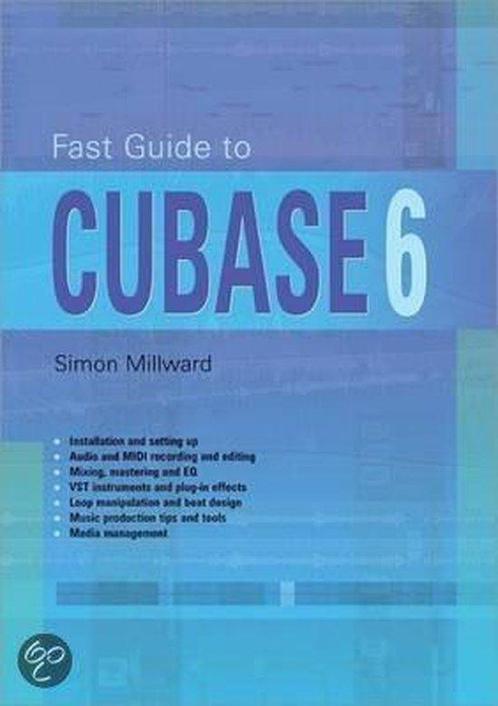 Fast  Guide to Cubase 6 9781906005177, Boeken, Wetenschap, Zo goed als nieuw, Verzenden