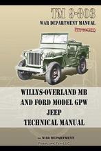 9781937684952 TM 9-803 Willys-Overland MB and Ford Model ..., Verzenden, Nieuw, U S Army