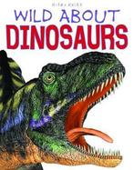 D160 Wild About Dinosaurs 9781786173393 Steve Parker, Verzenden, Zo goed als nieuw, Steve Parker