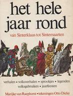 Van Sinterklaas tot Sintemaarten 9789060691793 Raephorst, Boeken, Overige Boeken, Verzenden, Gelezen, Raephorst