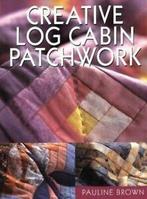 Creative log cabin patchwork by Pauline Brown (Paperback), Boeken, Pauline Brown, Gelezen, Verzenden