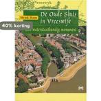 De Oude Sluis in Vreeswijk. Een waterstaatkundig monument, Boeken, Overige Boeken, Verzenden, Gelezen, Dam