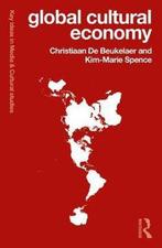 9781138670099 Global Cultural Economy Christiaan de Beuke..., Verzenden, Nieuw, Christiaan de Beukelaer