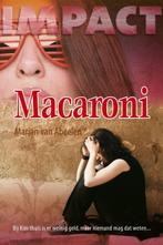 Macaroni / Impact Serie 9789047512851 Marleen van Abeelen, Verzenden, Gelezen, Marleen van Abeelen