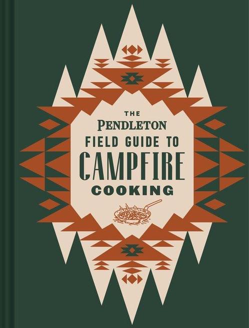 9781797207599 The Pendleton Field Guide to Campfire Cooking, Boeken, Kookboeken, Nieuw, Verzenden
