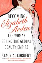 9780525559764 Becoming Elizabeth Arden Stacy A. Cordery, Verzenden, Nieuw, Stacy A. Cordery