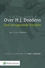 Over H.J. Doedens: Een intrigerende fiscalist, Boeken, Nieuw, Verzenden