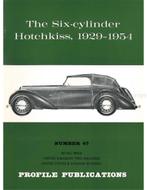 THE SIX-CYLINDER HOTCHKISS, 1929 - 1954 (PROFILE, Nieuw, Author
