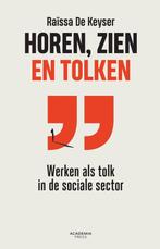 9789401493857 Horen, zien en tolken Raissa de Keyser, Boeken, Verzenden, Nieuw, Raissa de Keyser