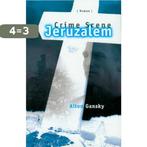 CRIME SCENE JERUZALEM 9789032300173 A. Gansky, Boeken, Verzenden, Gelezen, A. Gansky