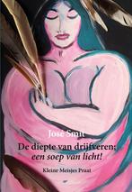 De diepte van drijfveren; een soep van licht 9789463284943, Verzenden, Gelezen, José Smit