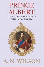 Prince Albert - A. N. Wilson - 9781782398318 - Hardcover, Verzenden, Nieuw