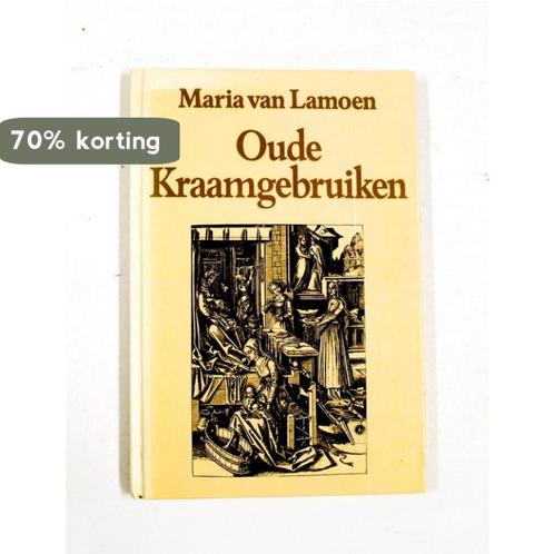 Oude kraamgebruiken 9789025271985 Lamoen, Boeken, Reisgidsen, Gelezen, Verzenden