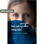 Het zal mijn zorg zijn 9789083326603 Steven de Waal, Verzenden, Zo goed als nieuw, Steven de Waal