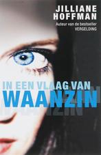 In een vlaag van waanzin 9789026123870 Jilliane Hoffman, Verzenden, Zo goed als nieuw, Jilliane Hoffman
