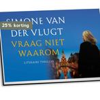 Vraag niet waarom / Dwarsligger / 314 9789049803537, Verzenden, Gelezen, Simone van der Vlugt
