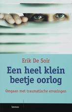 Een heel klein beetje oorlog 9789020965179 E. de Soir, Boeken, Verzenden, Gelezen, E. de Soir
