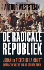 De radicale republiek - Arthur Weststeijn - 9789035140240 -, Boeken, Verzenden, Nieuw