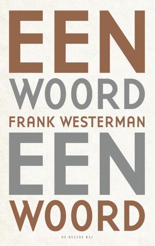 Een woord een woord 9789023498599 Frank Westerman, Boeken, Romans, Gelezen, Verzenden