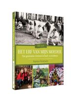 100 jaar het erf van mijn moeder 9789461310439, Verzenden, Zo goed als nieuw, Katrien Verstraete