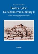 Bokkenrijders: De schande van Limburg (2) 9789079226214, Verzenden, Gelezen, François van Gehuchten