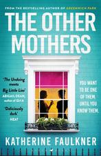The Other Mothers 9781526626516 Katherine Faulkner, Boeken, Verzenden, Zo goed als nieuw, Katherine Faulkner