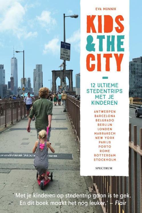 Kids & the City 9789000362318 Eva Munnik, Boeken, Reisgidsen, Gelezen, Verzenden