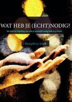 9789402181579 WAT HEB JE (ECHT)NODIG? Humphrey Isselt, Verzenden, Nieuw, Humphrey Isselt