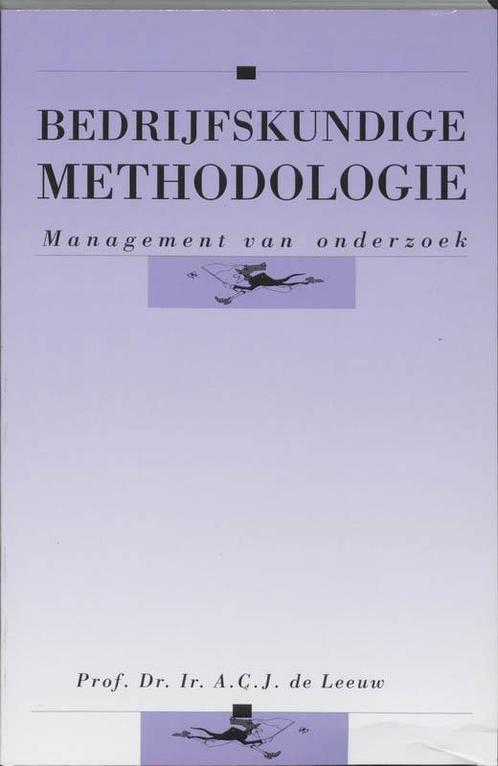 Bedrijfskundige methodologie 9789023231820, Boeken, Economie, Management en Marketing, Zo goed als nieuw, Verzenden