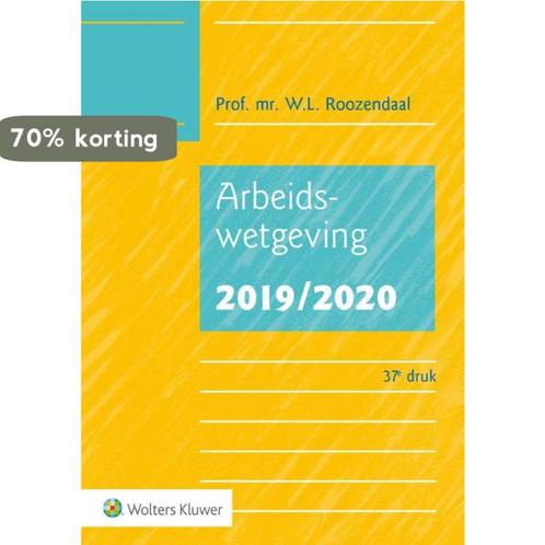 Arbeidswetgeving 2019/2020 9789013152364 W.L. Roozendaal, Boeken, Wetenschap, Gelezen, Verzenden