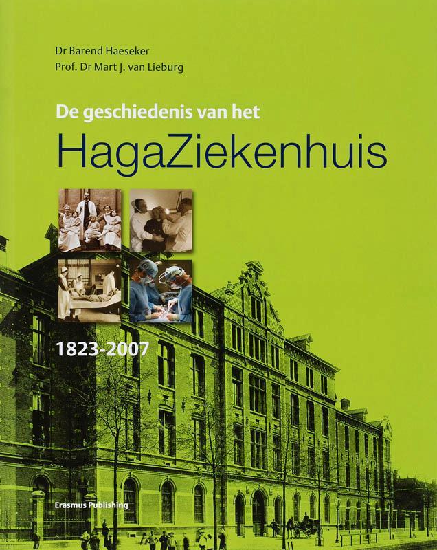 De geschiedenis van het HagaZiekenhuis 1823-2007 B. Haeseker, Boeken, Wetenschap, Gelezen, Verzenden