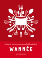 Kookboek van de Amsterdamse huishoudschool 9789023012924, Boeken, Verzenden, Zo goed als nieuw, C.J. Wannée