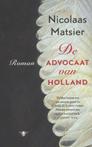 De advocaat van Holland -  Nicolaas Matsier - 9789403136400