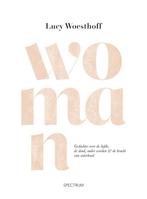 Woman 9789000380862 Lucy Woesthoff, Verzenden, Zo goed als nieuw, Lucy Woesthoff
