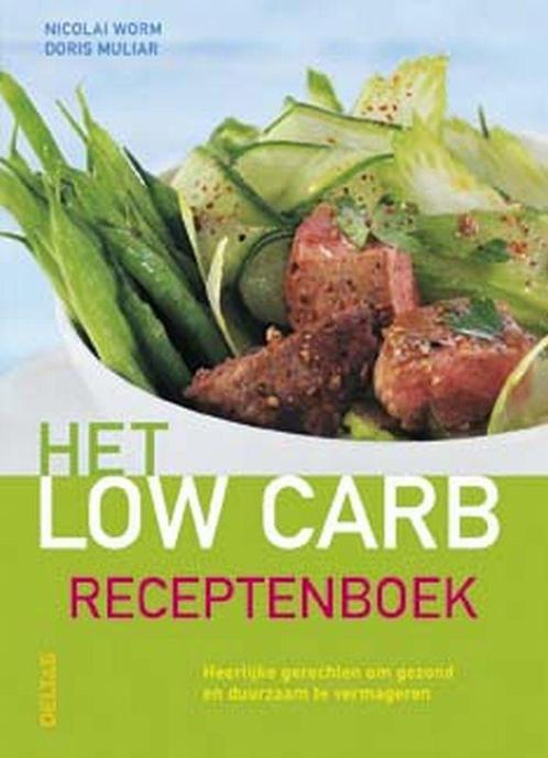 Het low carb receptenboek 9789044712810 N. Worm, Boeken, Kookboeken, Gelezen, Verzenden
