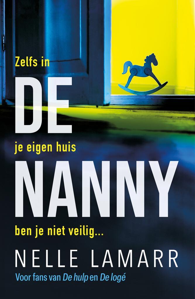 De nanny (9789026176692, Nelle Lamarr), Boeken, Thrillers, Nieuw, Verzenden