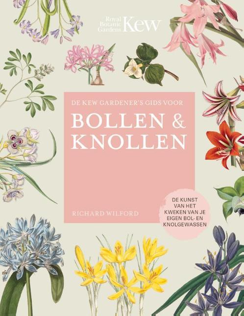 De Kew Gardeners gids voor Bollen & Knollen / Royal Botanic, Boeken, Hobby en Vrije tijd, Gelezen, Verzenden