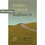 Stadium IV 9789028261013 Sander Kollaard, Verzenden, Zo goed als nieuw, Sander Kollaard