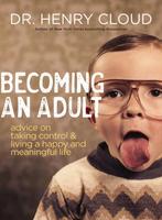 9780310161165 Becoming an Adult Henry Cloud, Verzenden, Nieuw, Henry Cloud