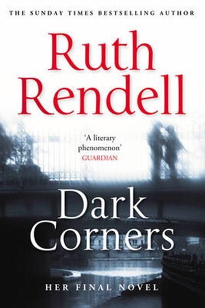 Dark Corners | 9780091959241 | Ruth Rendell, Boeken, Thrillers, Zo goed als nieuw