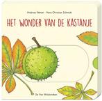 Boek: Het wonder van de kastanje - (als nieuw), Boeken, Kinderboeken | Baby's en Peuters, Verzenden, Zo goed als nieuw