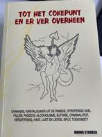 Tot het cokepunt en er ver overheen 9789081079969, Verzenden, Gelezen, Bruno Stooker