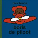 Boris de piloot 9789056472948 Dick Bruna, Gelezen, Dick Bruna, Verzenden