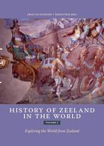 History of Zeeland in the world / volume 2 9789493220522, Boeken, Geschiedenis | Stad en Regio, Verzenden, Zo goed als nieuw, Arjan van Dixhoorn