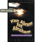 Van abram tot abraham - verhaal v/e leven 9789071864704, Verzenden, Gelezen, Diny Beersbergen-Groot