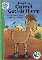 A Just so story: How the camel got his hump by Robert James, Gelezen, Robert James, Verzenden