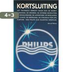 Kortsluiting.hoe philips.... 9789061683544 Metze, Verzenden, Gelezen, Metze